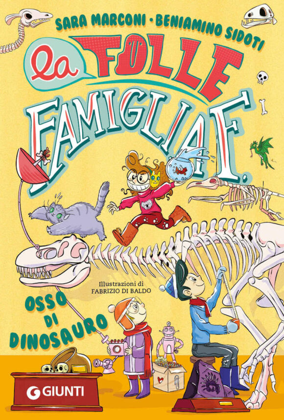 osso di dinosauro. la folle famiglia f.. vol. 2