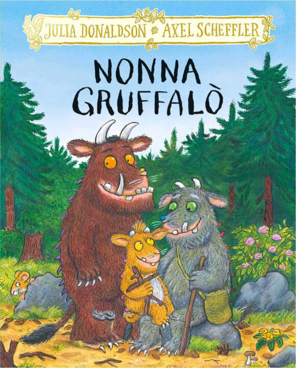 nonna gruffalò. ediz. a colori