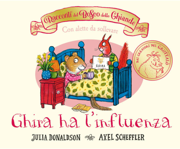 I racconti del Bosco delle Ghiande. Ghira ha l'influenza. Ediz. a colori