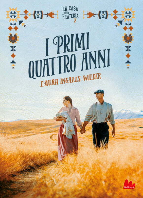 I primi quattro anni. La casa nella prateria. Nuova ediz.